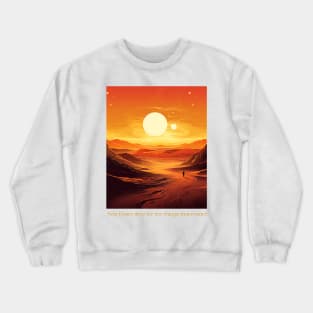 Now I have time for the things that matter Crewneck Sweatshirt